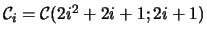 $\cC_i = \mbox{$\cC$}(2i^2+2i+1;2i+1)$