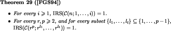 \begin{theorem}[\cite{FGS94a}]\mbox{}
\beginsmall{itemize}
\item For every $i \g...
...\mbox{$\cC$}(r^p;
r^{l_1},\ldots,r^{l_t}))=1$. \endsmall{itemize}
\end{theorem}