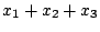 $ x_1+x_2+x_3$