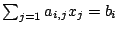 $ \sum_{j=1} a_{i,j}x_j = b_i$