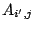 $ A_{i^\prime,j}$