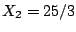 $X_2=25/3$