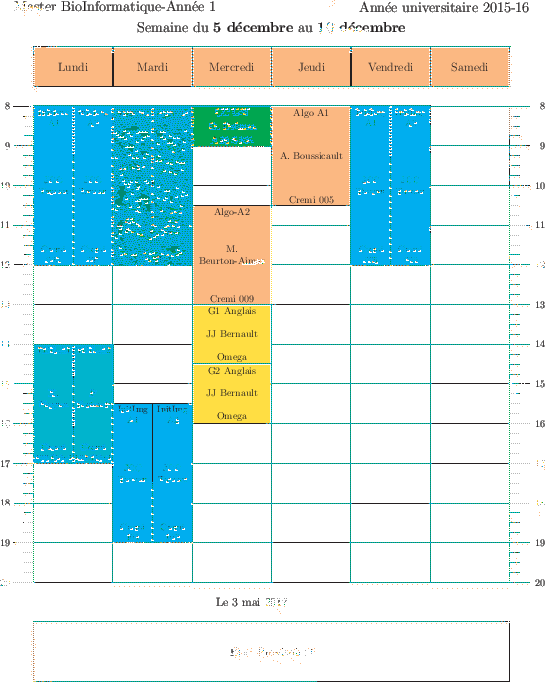 \begin{emploidutemps}{5 d\'ecembre}{10 d\'ecembre}{Etat Provisoire !}
\par
\lund...
...2](\Cyan ){8}{4}{InitImg A2}{JCC Taveau}{Cremi 009}{2}
\par
\end{emploidutemps}