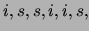 $i,s,s,i,i,s,s,i,i,\ldots$